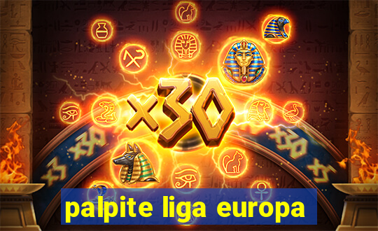 palpite liga europa